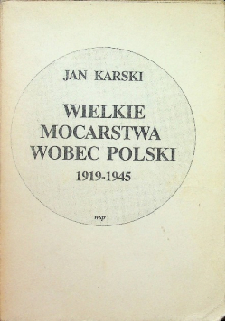 Wielkie mocarstwa wobec Polski 1919 1945