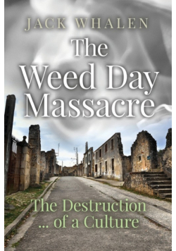 The Weed Day Massacre