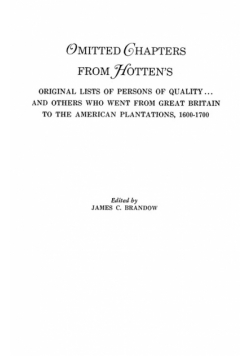 Omitted Chapters from Hotten's Original Lists of Persons of Quality . . .