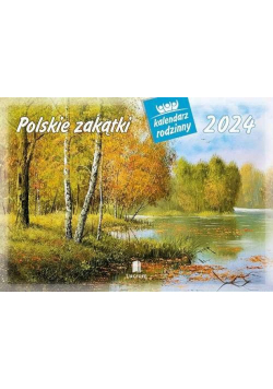 Kalendarz 2024 Rodzinny Polskie zakątki