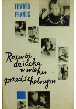 Rozwój dziecka w wieku przedszkolnym