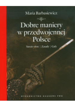 Dobre maniery w przedwojennej Polsce