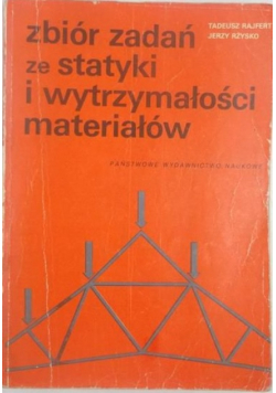 Zbiór zadań ze statyki i wytrzymałości materiałów