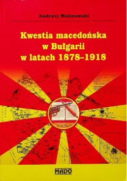 Kwestia macedońska w Bułgarii w latach 1878 do 1918