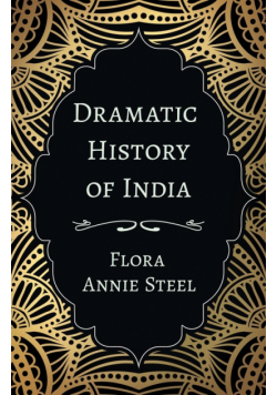 Dramatic History of India
