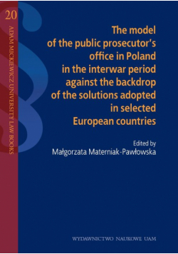 The model of the public prosecutor's office in Poland in the interwar period against the backdrop of