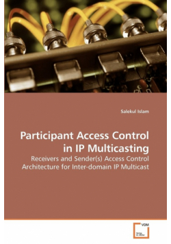 Participant Access Control in IP Multicasting