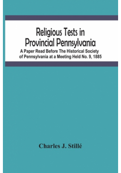 Religious Tests In Provincial Pennsylvania