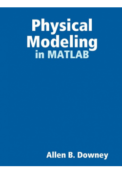 Physical Modeling in MATLAB