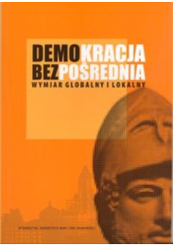 Demokracja bezpośrednia Wymiar globalny i lokalny