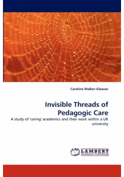 Invisible Threads of Pedagogic Care