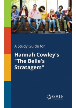 A Study Guide for Hannah Cowley's "The Belle's Stratagem"