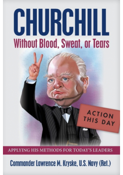 Churchill Without Blood, Sweat, or Tears
