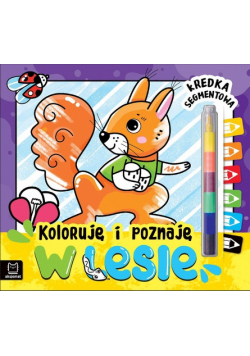 Koloruję i poznaję W lesie Kredka segmentowa