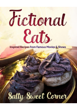 Fictional Eats Recipe CookBook