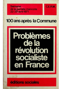 Problemes de la revolution socialiste en France
