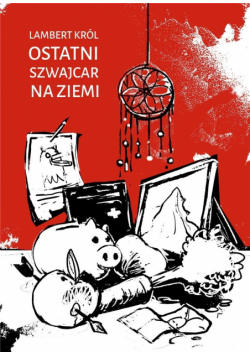 Ostatni Szwajcar na Ziemi