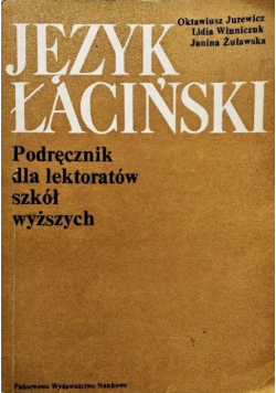 Język Łaciński Podręcznik dla lektoratów szkół wyższych