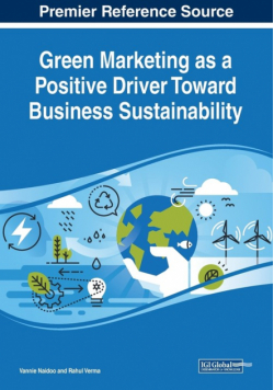 Green Marketing as a Positive Driver Toward Business Sustainability