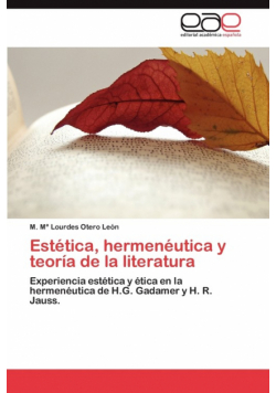 Estetica, Hermeneutica y Teoria de La Literatura
