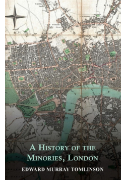 A History of the Minories, London