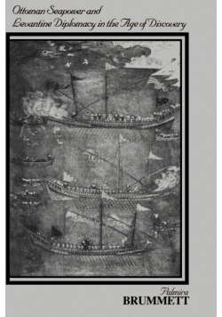 Ottoman Seapower and Levantine Diplomacy in the Age of Discovery