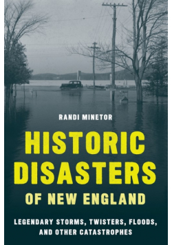 Historic Disasters of New England