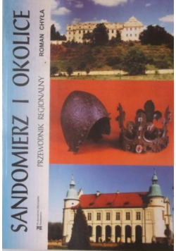 Sandomierz i okolice Przewodnik regionalny