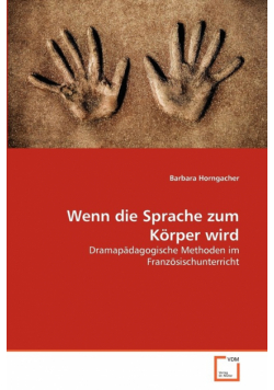 Wenn die Sprache zum Körper wird