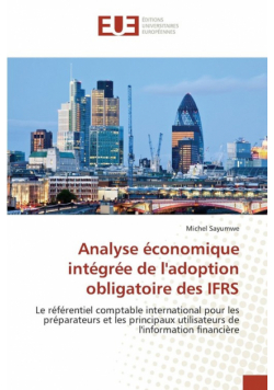 Analyse économique intégrée de l'adoption obligatoire des ifrs