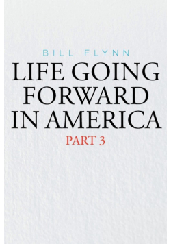Life Going Forward in America