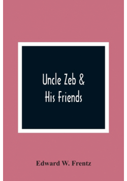 Uncle Zeb & His Friends