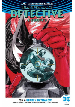 Batman Detective Comics T.6 Upadek Batmanów