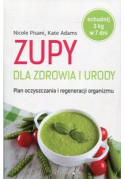 Zupy dla zdrowia i urody