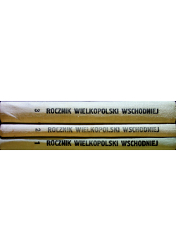 Roczniki wielkopolski wschodniej tom 1 do 3