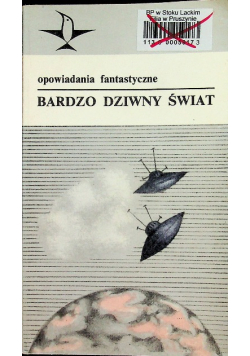 Opowiadania fantastyczne Bardzo Dziwny Świat