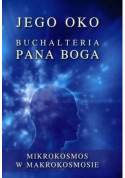 Jego oko. Buchalteria Pana Boga