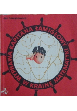 Wyprawa kapitana łamigłowy w kraine matematyki