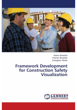 Framework Development for Construction Safety Visualization
