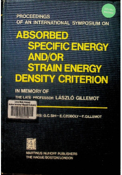 Proceedings of an International Symposium on Absorbed Specific Energy and / or Strain Energy