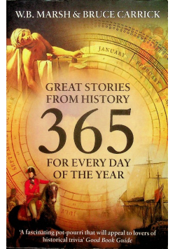 365 Great Stories from History Great Stories from History for Every Day of the Year