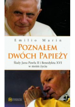 Poznałem dwóch papieży