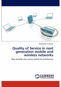 Quality of Service in next generation mobile and wireless networks