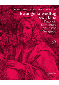 Ewangelia według św Jana Katolicki komentarz do Pisma Świętego