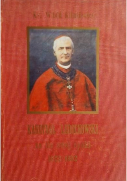 Kardynał Ledóchowski na tle swej epoki 1822-1902 tom 3
