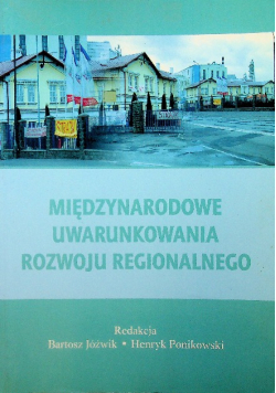 Międzynarodowe uwarunkowania rozwoju regionalnego