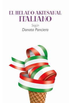 El Helado Artesanal Italiano Según Donata Panciera