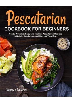 Pescatarian Cookbook for Beginners