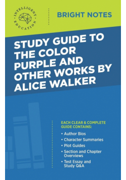 Study Guide to The Color Purple and Other Works by Alice Walker