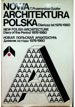 Nowa architektura Polska Diariusz lat 1976 do 1980